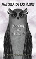 Más Allá de Las Nubes / Beyond the Clouds