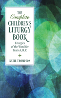 Complete Children's Liturgy Book