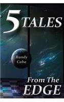 5 Tales from the Edge