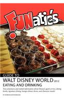FUNatics Guide to Walt Disney World 2012