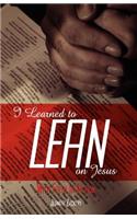 I Learned to Lean on Jesus with Faith in Action