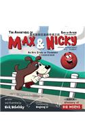 Adventures of Max and Nicky (Chinese, Bilingual Edition)