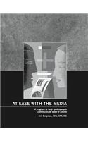 At Ease With the Media
