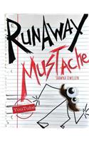 Runaway Mustache
