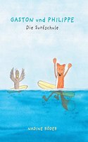 GASTON und PHILIPPE - Die Surfschule (Surfing Animals Club - Buch 2)
