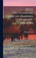 Petit Dictionnaire Francais-Bambara et Bambara-Francais