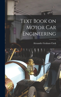 Text Book on Motor Car Engineering