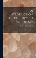 Introduction to the Study to Petrology