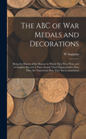 ABC of war Medals and Decorations