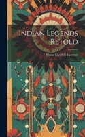 Indian Legends Retold