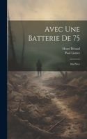 Avec Une Batterie De 75