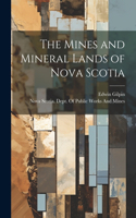 Mines and Mineral Lands of Nova Scotia