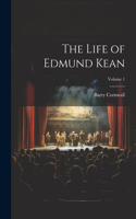 Life of Edmund Kean; Volume 1