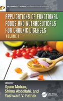 Applications of Functional Foods and Nutraceuticals for Chronic Diseases