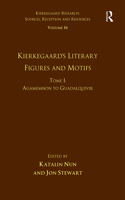 Volume 16, Tome I: Kierkegaard's Literary Figures and Motifs