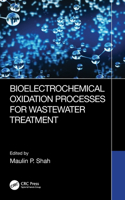 Bioelectrochemical Oxidation Processes for Wastewater Treatment