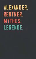 Alexander. Rentner. Mythos. Legende.