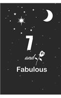 7 and fabulous