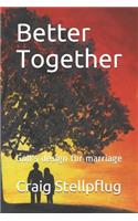Better Together