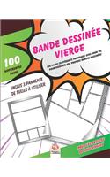 Bande Dessinée Vierge: 100 pages (différents panneaux) avec fond BD (texture), pour dessiner vos propres bandes dessinées. Pour les artistes de tous niveaux