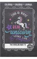 Coloring * Drawing * Journal - This Is What A Real Unicorn Looks Like