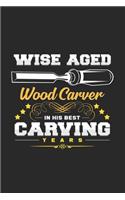 His best wise aged carving years