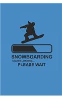 Snowboarding Talent Loading Please Wait