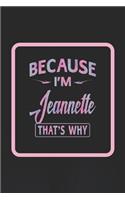 Because I'm Jeannette That's Why