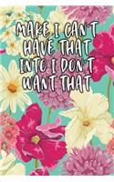 Make I Cant Have That Into I Don't Want That