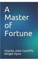 A Master of Fortune