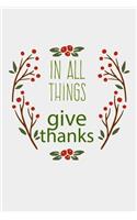 In All Things Give Thanks