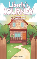 Liberty's Journey: A Foster Child's Placement Story