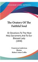 Oratory Of The Faithful Soul