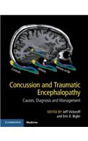 Concussion and Traumatic Encephalopathy