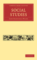 Social Studies: (Cambridge Library Collection - British and Irish History, 19)