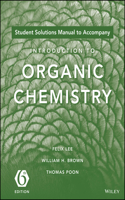 Introduction to Organic Chemistry, 6e Student Solutions Manual