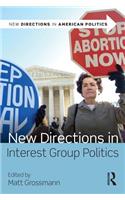 New Directions in Interest Group Politics