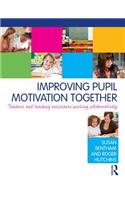 Improving Pupil Motivation Together