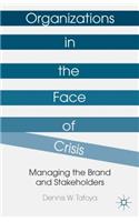 Organizations in the Face of Crisis