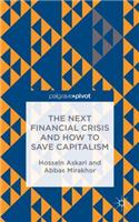 Next Financial Crisis and How to Save Capitalism