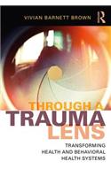 Through a Trauma Lens