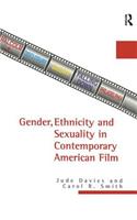 Gender, Ethnicity and Sexuality in Contemporary American Film