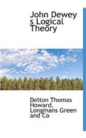 John Dewey S Logical Theory