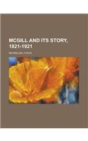 McGill and Its Story, 1821-1921