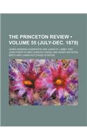 The Princeton Review (Volume 55 (July-Dec. 1879)): (English)