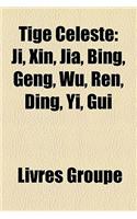 Tige Cleste: Ji, Xin, Jia, Bing, Geng, Wu, Ren, Ding, Yi, GUI(French)