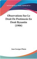 Observations Sur Le Droit de Protimesis En Droit Byzantin (1906)
