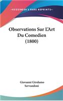Observations Sur L'Art Du Comedien (1800)