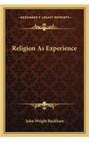 Religion As Experience