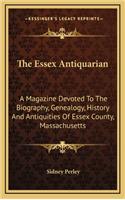 The Essex Antiquarian